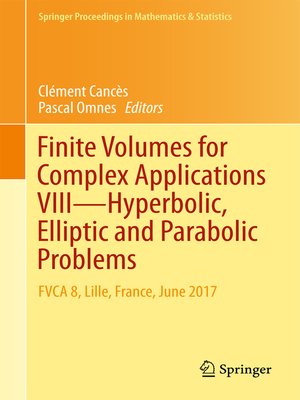 cover image of Finite Volumes for Complex Applications VIII--Hyperbolic, Elliptic and Parabolic Problems